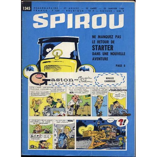 Spirou N° 1345 : Ne Manquez Pas Le Retour De Starter Dans Une Nouvelle Aventure