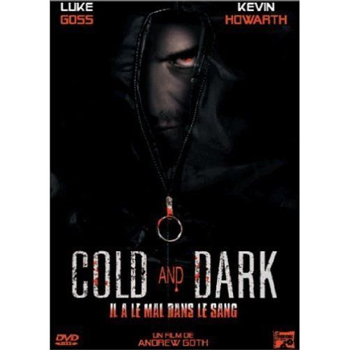 Cold And Dark