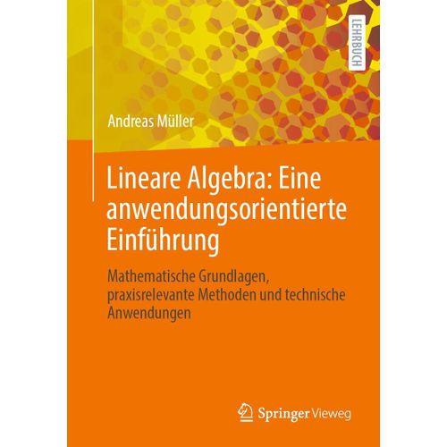 Lineare Algebra: Eine Anwendungsorientierte Einführung