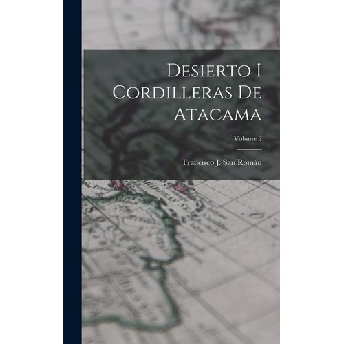 Desierto I Cordilleras De Atacama; Volume 2