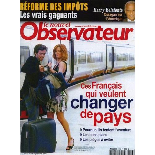 Le Nouvel Observateur N° 2133, Ces Français Qui Veulent Changer De Pays, Les Bons Plans, Les Pièges, ..Harry Belafonte, Réforme Des Impôts Les Vrais Gagnants, Les Fantômes De L'albanie...