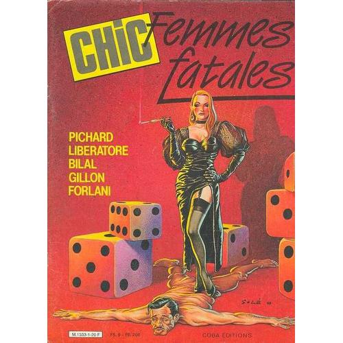 Chic N° 01 : Femmes Fatales