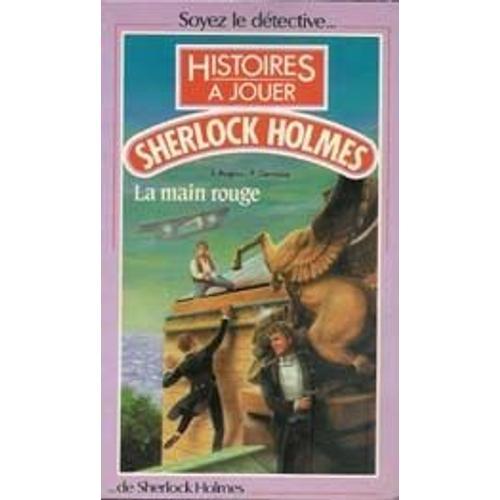Histoires À Jouer La Main Rouge De Sherlock Holmes
