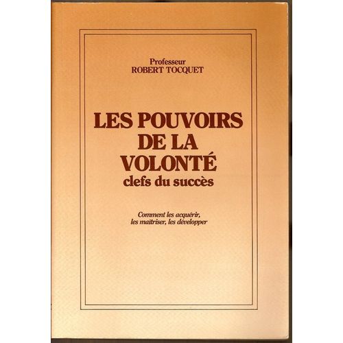 Les Pouvoirs De La Volonte , Clefs Du Succes