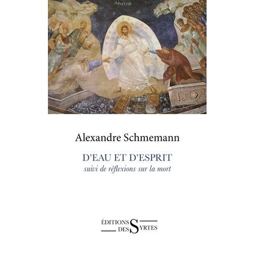 D'eau Et D'esprit - Suivi De Réflexions Sur La Mort