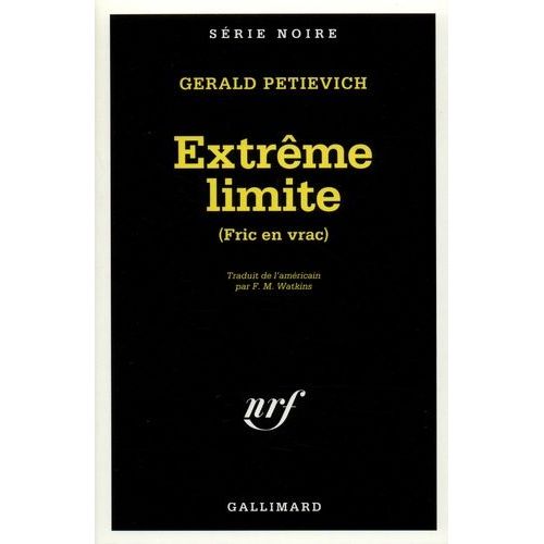 Extrême Limite - Fric En Vrac