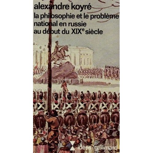 La Philosophie Et Le Problème National En Russie Au Début Du Xixe Siècle