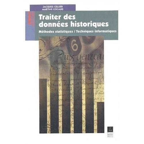 Traiter Des Données Historiques - Méthodes Statistiques, Techniques Informatiques