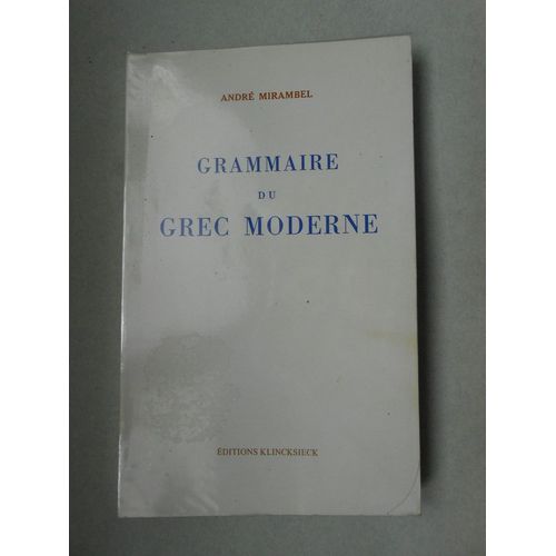 Grammaire Du Grec Moderne André Mirambel 1977