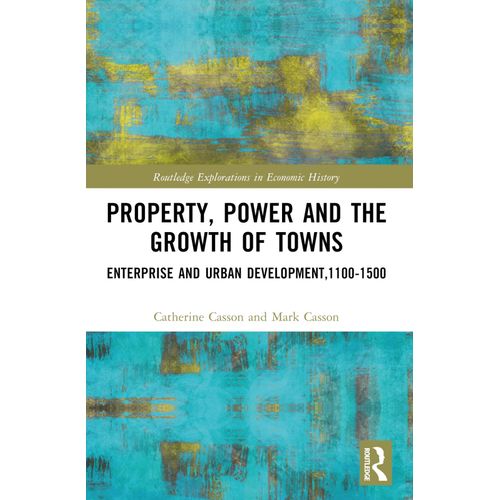 Property, Power And The Growth Of Towns