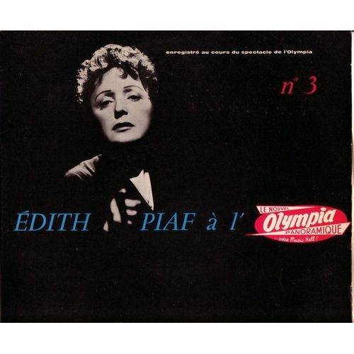 Edith Piaf À L'olympia  No 3  Enregistré Au Cours Du Spectacle De L'olympia 1958