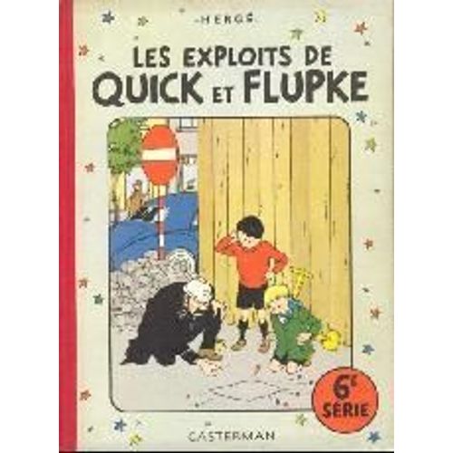 Les Exploits De Quick Et Flupke 6e Série
