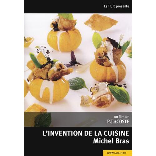 L'invention De La Cuisine - Michel Bras
