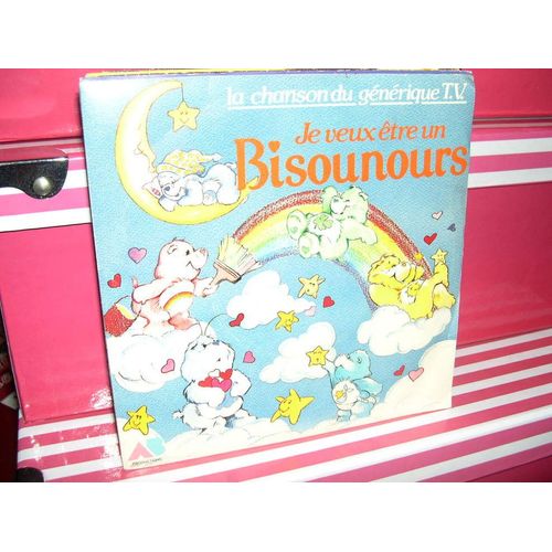 Je Veux Etre Un Bisounours