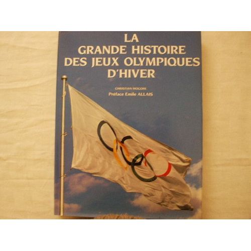 La Grande Histoire Des Jeux Olympiques D'hiver