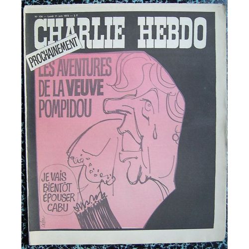 Charlie Hebdo  N° 134 : Les Aventures De La Veuve Pompidou