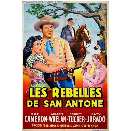 Les Rebelles De San Antone - Affiche Originale De Cinéma - Format 80x120 Cm - Un Film De Joseph Kane Avec Rod Cameron, Forrest Tucker, Arleen Whelan, Katy Jurado / Western - Année 1953