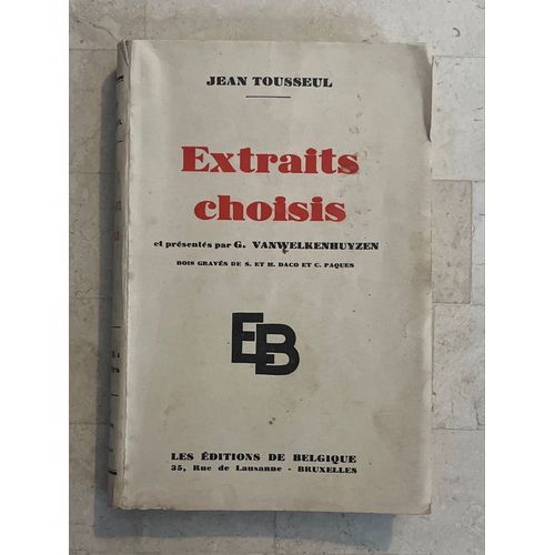 Extraits Choisis, Par Jean Tousseul 