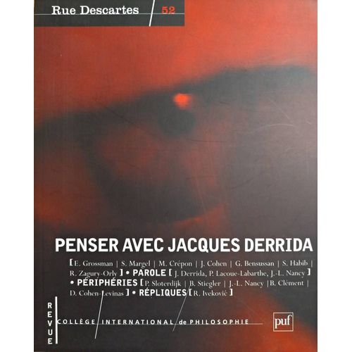 Rue Descartes N° 52 - Penser Avec Jacques Derrida