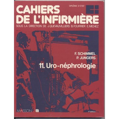 Cahiers De L'infirmière Tome 11 - Uro-Néphrologie