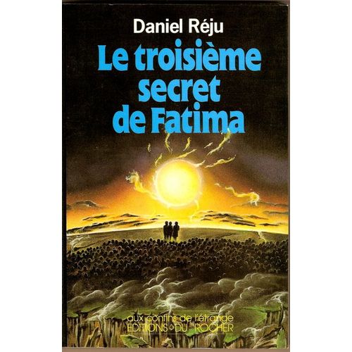 Le Troisième Secret De Fatima