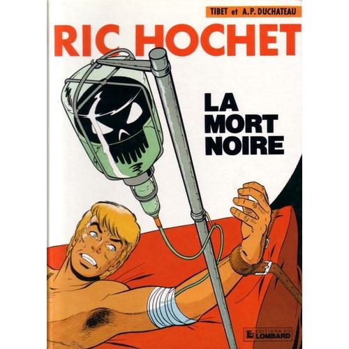 Ric Hochet : La Mort Noire (N°35), Édition Originale De 1982