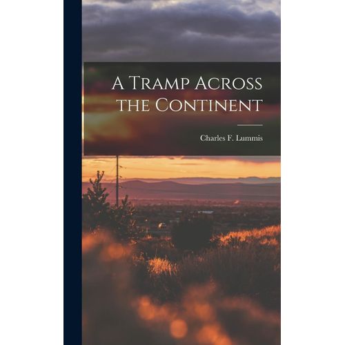 A Tramp Across The Continent
