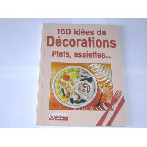 150 Idées De Décorations, Plats, Assiettes