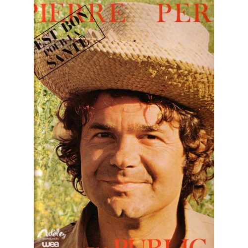 C'est Bon  Pour La Sante En Public - Dépèche-Toi Mon Amour - Vive Le Quinze -  A Poil - Le Représentant En Confitures - Olga - Mon Pierrot - Le Cul De Lucette - Le Plombier - La Cage Aux Oiseaux ...