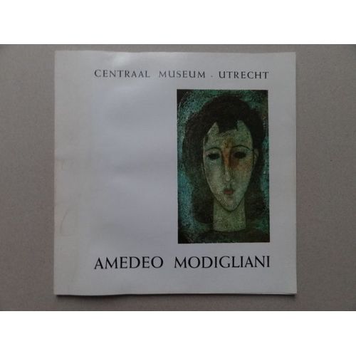 Amedeo Modigliani, (1884-1920) Rare Catalogue Centraal Museum Utrecht 1968 De Ses Dessins Sur Bois Et Carton.