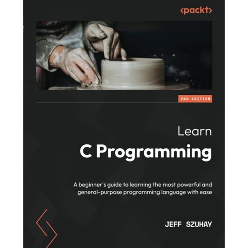 Learn C Programming - Second Edition