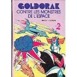Goldorak Contre Les Monstres De L'espace
