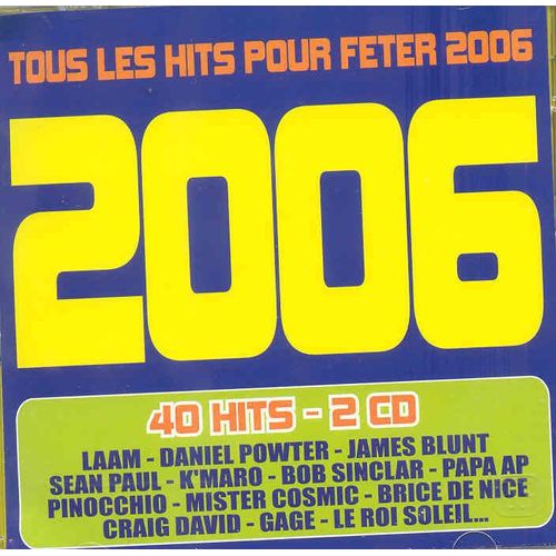 Tous Les Hits Pour Fêter 2006