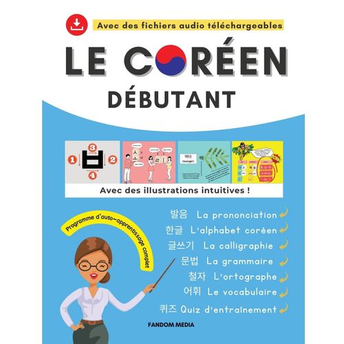 Le Coréen Débutant - Programme D'auto-Apprentissage Complet