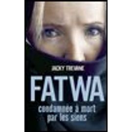 Fatwa Condamnée À Mort Par Les Siens