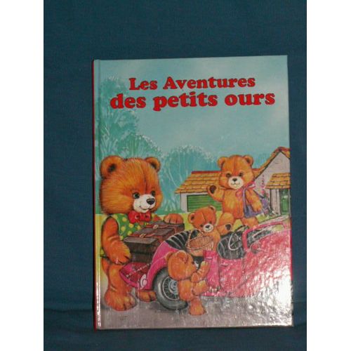 Les Aventures Des Petits Ours