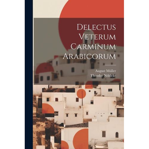 Delectus Veterum Carminum Arabicorum