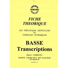 Hervé Carpaye, Fiche Théorique - Les Principales Difficultés Et Formules Rythmiques Pour Guitare Basse - Edition Fabasse