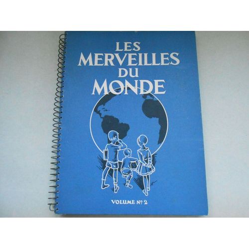Album Chocolat Nestlé 1932 Les Merveilles Du Monde Complet De Ses Images