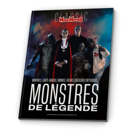 Mad Movies Hors-Série Collection Best-Of N° 35 _ Monstres De Légendes : Vampires, Loups-Garous, Momies, Freaks, Créatures Mythiques... (Revue 146 Pages ; Décembre 2024)