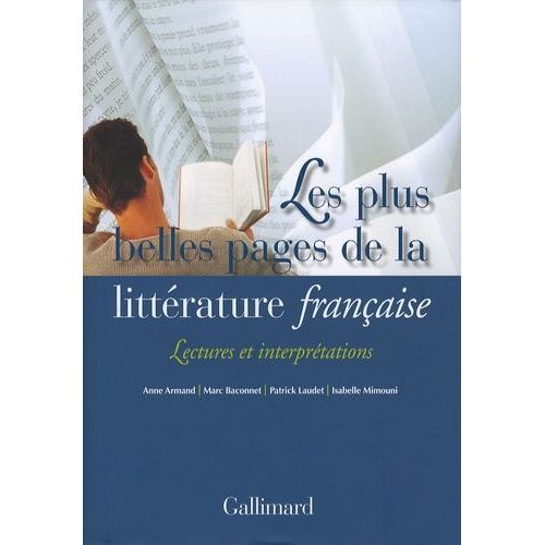 Les Plus Belles Pages De La Littérature Française - Lectures Et Interprétations