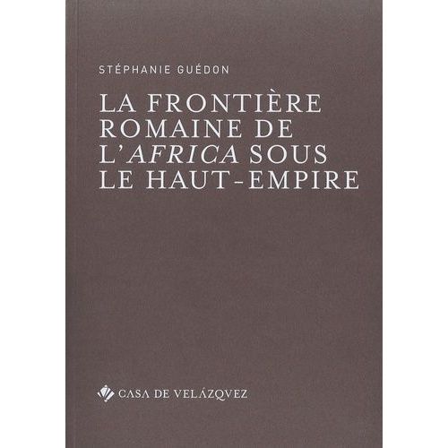 La Frontière Romaine De L'africa Sous Le Haut-Empire