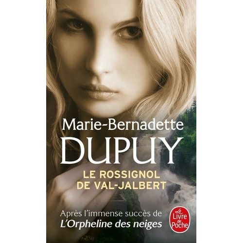 L'orpheline Des Neiges - Le Rossignol Du Val-Jabert