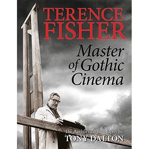 Terence Fisher: Master Of Gothic Cinema