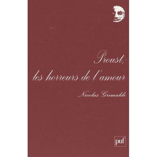 Proust, Les Horreurs De L'amour