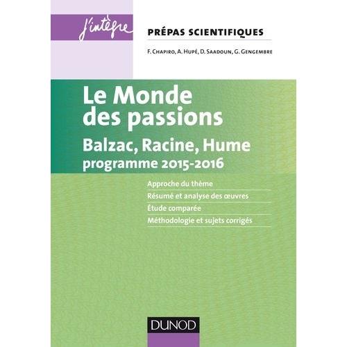 Le Monde Des Passions - Balzac, Racine, Hume