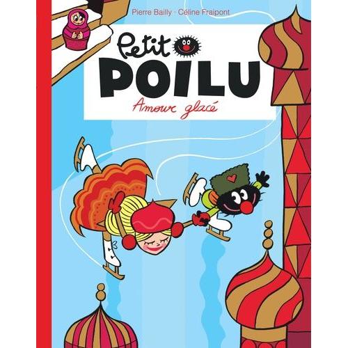 Petit Poilu Tome 10 - Amour Glacé