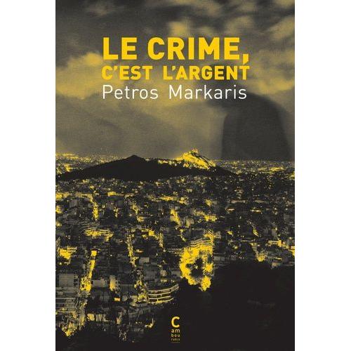 Le Crime, C'est L'argent