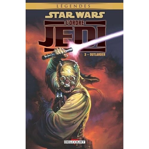 Star Wars, L'ordre Jedi Tome 3 - Outlander