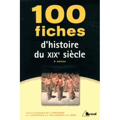 100 Fiches D'histoire Du Xixe Siècle